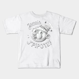 Jamais j'pipote! Kids T-Shirt